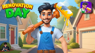 Renovation Day: House Makeover First Gameplay Walkthrough | Android / iOS 