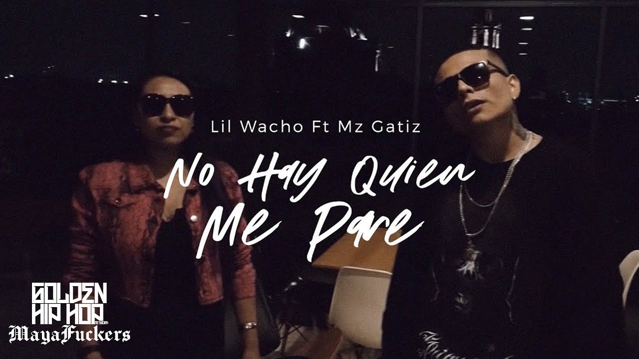 Lil Wacho Ft Mz Gatiz No Hay Quien Me Pare 💣 (Video Oficial) YouTube
