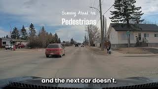 Scanning Ahead for Pedestrians