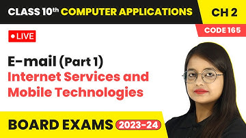 E-mail (Part 1) - Internet Services and Mobile Technologies | Class 10 Computer Applications