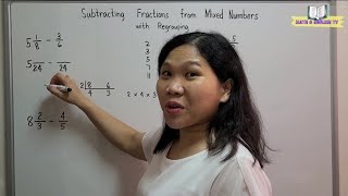 Subtracting Mixed Numbers and Fractions with Regrouping