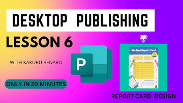 Designing Professional Report Cards | Desktop Publishing Tutorial - Lesson 6