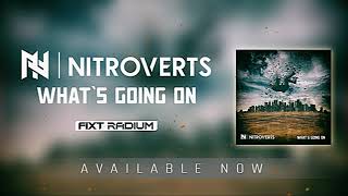 Nitroverts - Whats Going On - Новый Трек