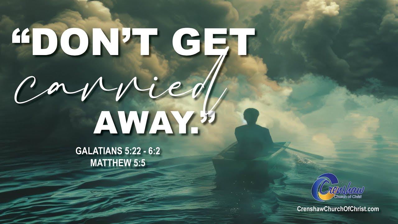 Worship Service - “Don’t Get Carried Away” - YouTube