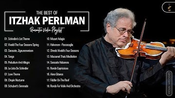 Itzhak Perlman Greastest Hits Collection Of All Time - Itzhak Perlman Best Violin Songs