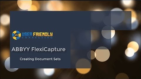 ABBYY FlexiCapture - Creating Document Sets