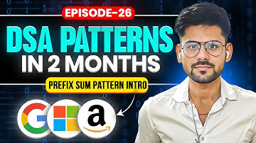 DSA PATTERNS Episode 26 | Prefix Sum Pattern Introduction | DSA ROADMAP 2025