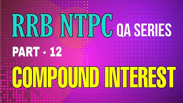 RRB NTPC QA SERIES (MALAYALAM) II PART 12 II COMPOUND INTEREST