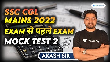 Quants I SSC CGL Mains 2022 I Exam से पहले Exam I Practice test-2 I Akash Verma