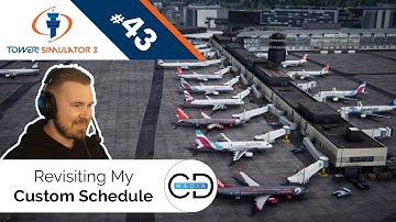 Revisiting My Custom Schedule - Tower! Simulator 3, Episode 43