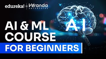 AI & ML Full Course 2025 | Complete Artificial Intelligence and Machine Learning Tutorial |  Edureka