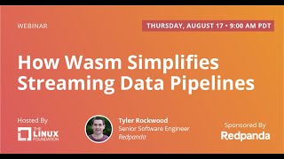 LF Live Webinar: How Wasm Simplifies Streaming Data Pipelines