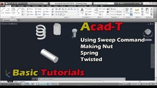 How To Use Sweep Command in AutoCAD 2015 - Making Nut,Twisted & Spring in AutoCAD 2015
