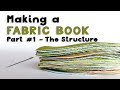 Beginner's Guide to Making a Fabric Book Part-1 | Learn how to Sew a Book | Sew With Me Structure