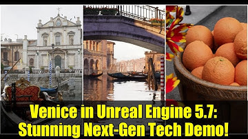 Venice in Unreal Engine 5.7: Stunning Next-Gen Tech Demo!