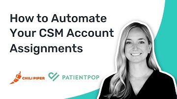 How PatientPop Used Chili Piper to Automate Their CSM Accounts Assignments
