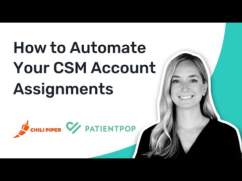 How PatientPop Used Chili Piper to Automate Their CSM Accounts Assignments