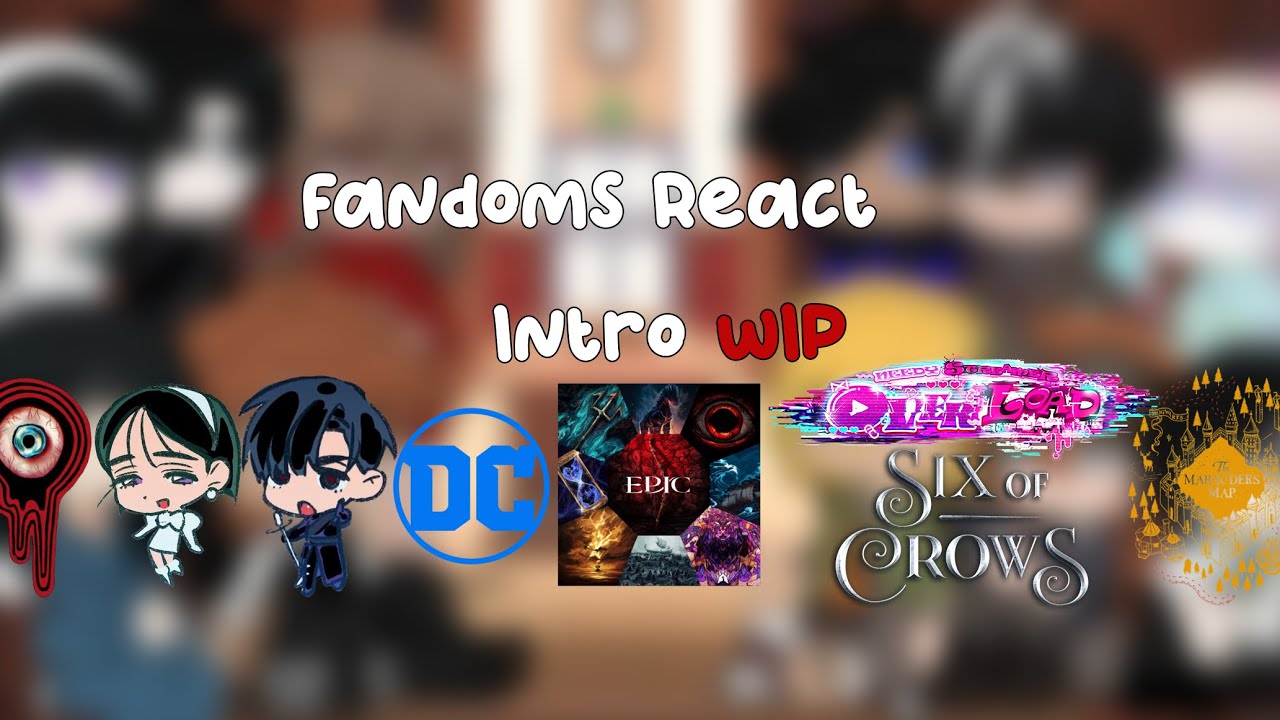 Fandoms React S.3 [★] WIP/7 [★] Introductions