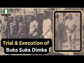 The trial  execution of buka suka dimka