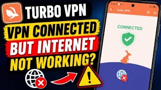 Turbo VPN Connected But No Internet? Fix Internet Not Working (2026) screenshot 3