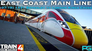 Train Sim World 4 | East Coast Main Line: Peterborough - Doncaster | 1A91 Beverley - LDN Kings Cross