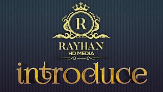  Hd Media Introduce My Hannel Rayhan Hd Media Rayhan Hd Music