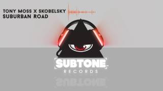 Tony Moss X Skobelsky - Suburban Road