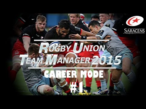 Rugby Union Team Manager 2015 - Saracens Career Mode - Part 1 - Meet the Squad!!!