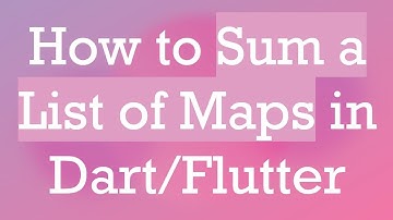 How to Sum a List of Maps in Dart/Flutter