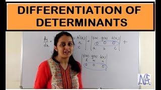 DIFFERENTIATION OF DETERMINANTS  (CONTINUITY AND DIFFERENTIABILITY PART-10 CBSE 12th)