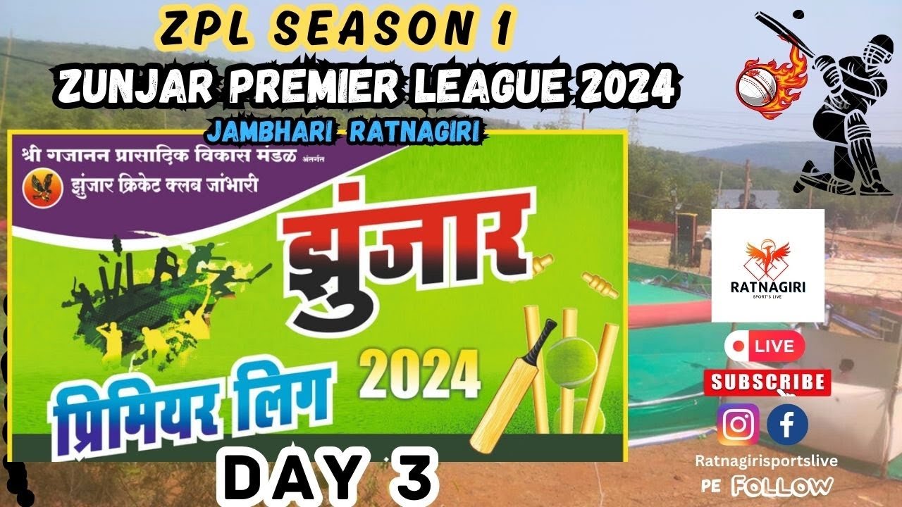 Junzar Zunjar Premier League 2024 Season 1 | Jambhari Ratnagiri | Day 3 Live ...