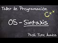 05 - Introducción a la sintaxis de C++ - Tu primer vistazo al lenguaje