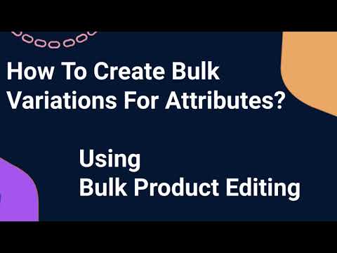 How To Create Bulk Variations For Attributes Using Bulk Product Editing - Ithemeland