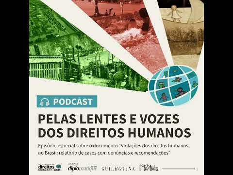 Episódio especial | Pelas lentes e vozes dos direitos humanos