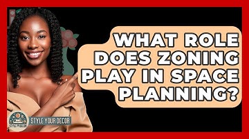 What Role Does Zoning Play in Space Planning? - Style Your Decor