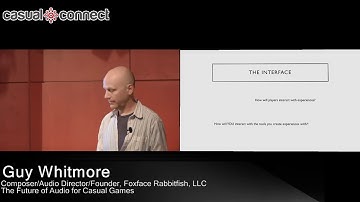 The Future of Audio for Casual Games | Guy Whitmore