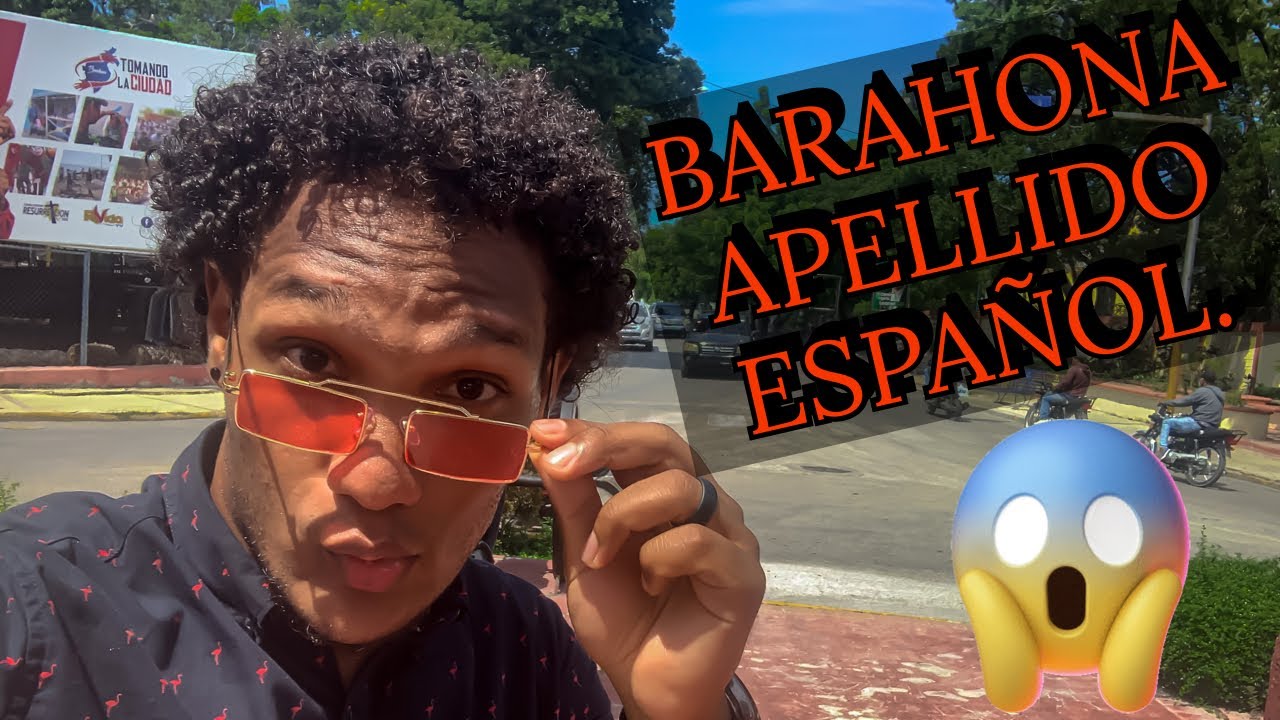 De Donde Proviene El Apellido Barahona