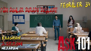 Aşk 101 2.SEZON TAHMİNLERİM -34- KAPIYI ÇALAN SİNAN MI? - NETFLİX PAYLASIMI! VE DAHASI!