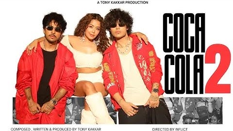 Coca cola 2 - Tony Kakkar, Neha Kakkar, Junior | Official video #26 on music trending Chart