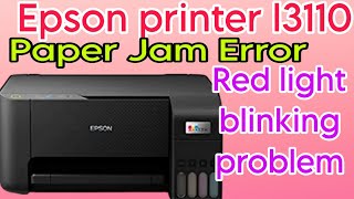 How to fix paper jam error problem solve 100% | Epson l3110 printer paper jam problem solution     