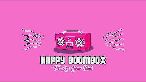Happy Boombox | Videobolt Music Visualizers | Online Music Video Maker - No After Effects Needed