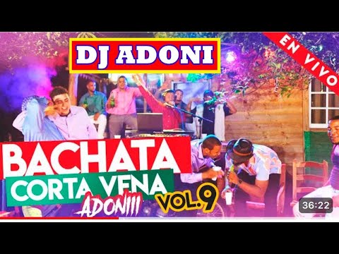 DJ ADONI BACHATA CORTA VENA VOL 9H3