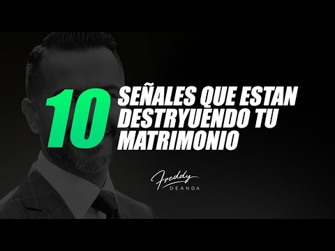 Video: 10 Razones Que Arruinan Un Matrimonio