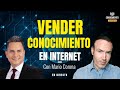 COMO VENDER CONOCIMIENTO EN INTERNET (Enfoque Infoproductos, Emprendedores y Negocios Digitales)