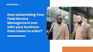 Field Service Management | Workstatus