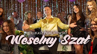 Łukasz Pawlikowski  - Weselny Szał  ( Official Video) 2025