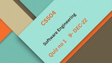 CS504 Software  Engineering Quiz No 1