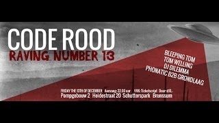 Code Rood Raving Number 13 13-12-2013