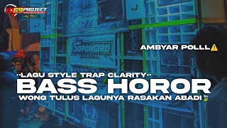 Lagu Style Trap Bass Horor Hanya Ingin Kau Tahu DJ Trap Terbaru 2023 69 project style❗