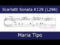 The beauty of Scarlatti - Sonata in B flat minor K128 (Maria Tipo)